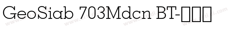 GeoSiab 703Mdcn BT字体转换